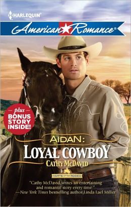 Aidan: Loyal Cowboy (Harlequin American Romance Series #1409)