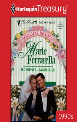 Suddenly...Marriage!