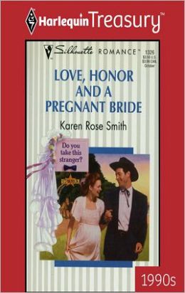 Love, Honor and a Pregnant Bride