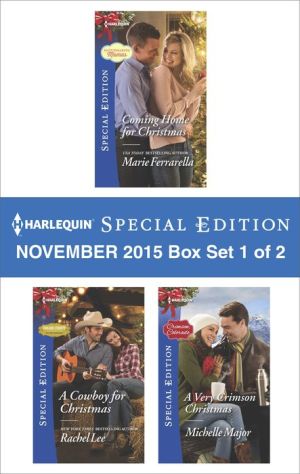 Harlequin Special Edition November 2015 - Box Set 1 of 2: Coming Home for ChristmasA Cowboy for ChristmasA Very Crimson Christmas