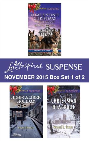 Love Inspired Suspense November 2015 - Box Set 1 of 2: Protecting Virginia\Guarding Abigail\High-Caliber Holiday\Christmas Blackout