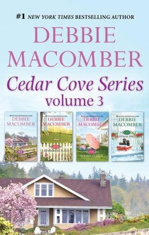 Debbie Macomber's Cedar Cove Series Vol 3: 92 Pacific Boulevard\1022 Evergreen Place\1105 Yakima Street\1225 Christmas Tree Lane