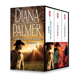 Diana Palmer Long, Tall Texans Series Books 4-6: Sutton's WayEthanConnal