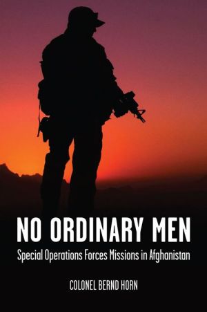 No Ordinary Men: Special Operations Forces Missions in Afghanistan