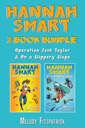 Hannah Smart 2-Book Bundle: Operation Josh Taylor / On a Slippery Slope