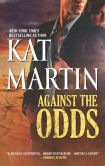 Book Cover Image. Title: Against the Odds, Author: Kat Martin