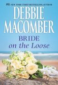 Book Cover Image. Title: Bride on the Loose, Author: Debbie Macomber