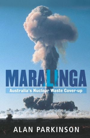 Maralinga: Australia's Nuclear Waste Cover-up