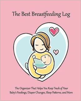 The Best Breastfeeding Log: The Organizer That Helps You Keep Track of Your Baby's Feedings, Diaper Changes, Sleep Patterns, and More (Pink) Innovention Lab