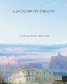 Letters Of A Woman Homesteader