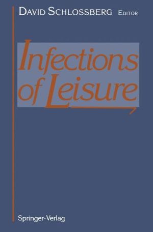 Infections of Leisure