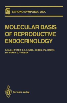 Molecular Basis of Reproductive Endocrinology