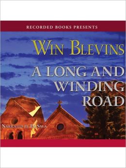 A Long and Winding Road (Rendezvous Series) Win Blevins
