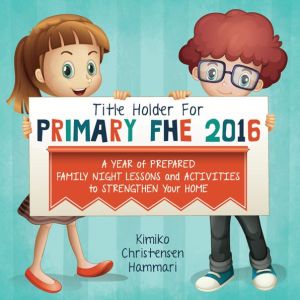 Primary FHE Book 2016