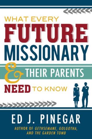 What Every Future Missionary and Their Parents Need to Know