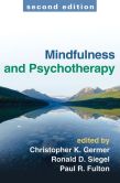 Book Cover Image. Title: Mindfulness and Psychotherapy, Second Edition, Author: Christopher K. Germer