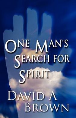 One Man's Search for Spirit
