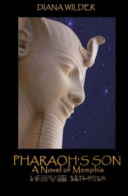 Pharaoh's Son Diana Wilder