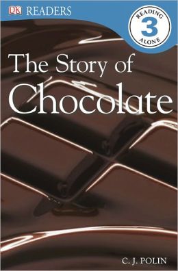 DK Readers: The Story of Chocolate C.J. Polin