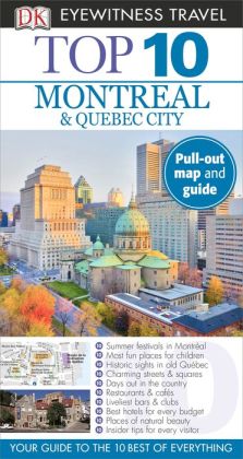 Top 10 Montreal & Quebec City
