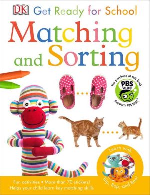Bip, Bop, and Boo Get Ready for School: Matching and Sorting