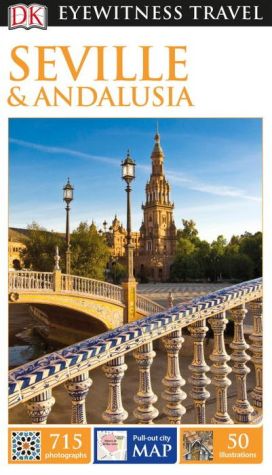 DK Eyewitness Travel Guide: Seville & Andalusia