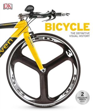 Bicycle: The Definitive Visual History