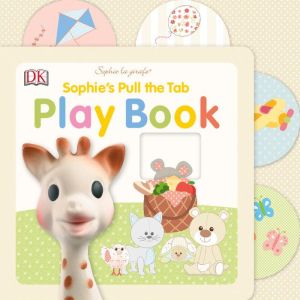 Sophie la girafe: Sophie's Pull the Tab Play Book