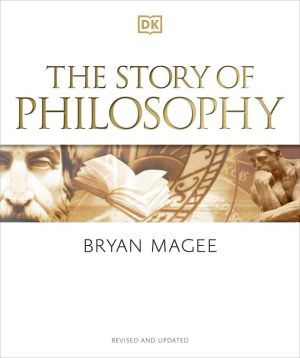The Story of Philosophy, Revised and Updated