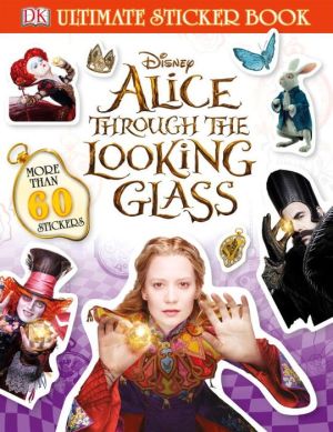 Ultimate Sticker Book: Alice Through the Looking Glass