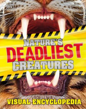Book Nature's Deadliest Creatures Visual Encyclopedia