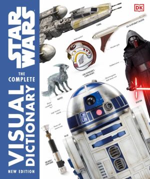 Book Star Wars The Complete Visual Dictionary New Edition