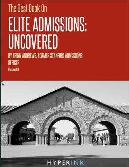 The Best Book on Elite Admissions Uncovered