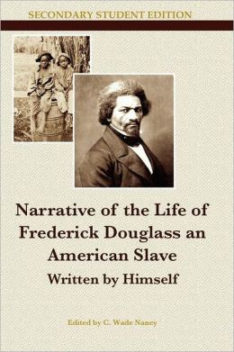 Narrative Of The Life Of Frederick Douglass An American Slave By ...