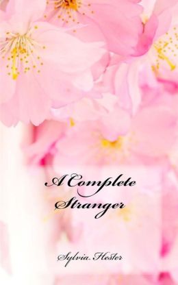 A Complete Stranger