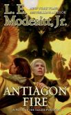 Book Cover Image. Title: Antiagon Fire (Imager Portfolio Series #7), Author: L. E. Modesitt Jr.