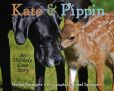 Book Cover Image. Title: Kate & Pippin:  An Unlikely Love Story, Author: Martin Springett