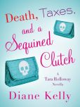 Death, Taxes, and a Sequined Clutch (Tara Holloway Series)