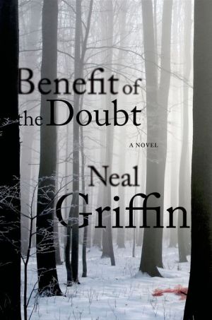 Benefit of the Doubt: A Novel