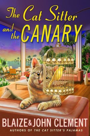 The Cat Sitter and the Canary: A Dixie Hemingway Mystery