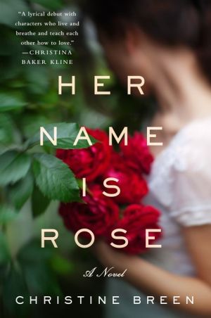 Her Name Is Rose: A Novel