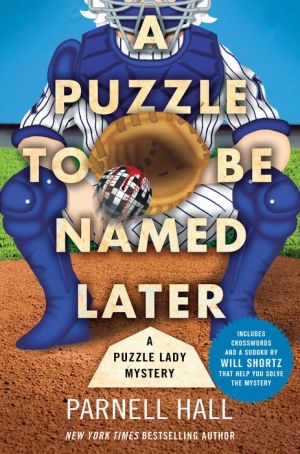 A Puzzle to Be Named Later: A Puzzle Lady Mystery