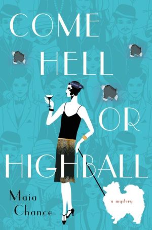 Come Hell or Highball: A Mystery