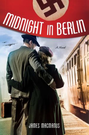 Midnight in Berlin: A Novel