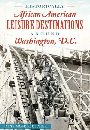 Historically African American Leisure Destinations Around Washington D.C.