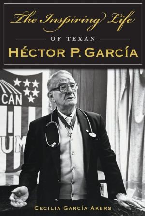 Inspiring Life of Texan Hector P. Garcia