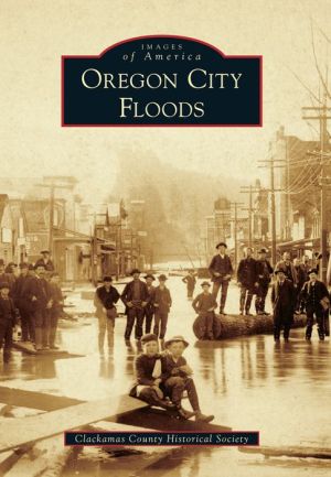Oregon City Floods, Oregon
