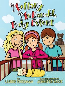 #22 Mallory McDonald, Baby Expert By Laurie B. Friedman | 9781467709224 ...