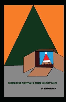 Nothing for Christmas and Other Holiday Tales