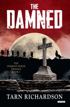 The Damned: The Darkest Hand Trilogy